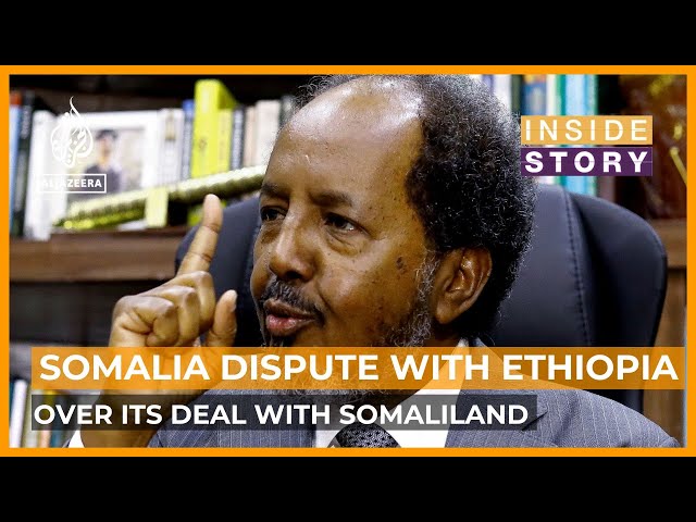 Watch: Why are Somalia and Ethiopia in a deepening diplomatic dispute..?